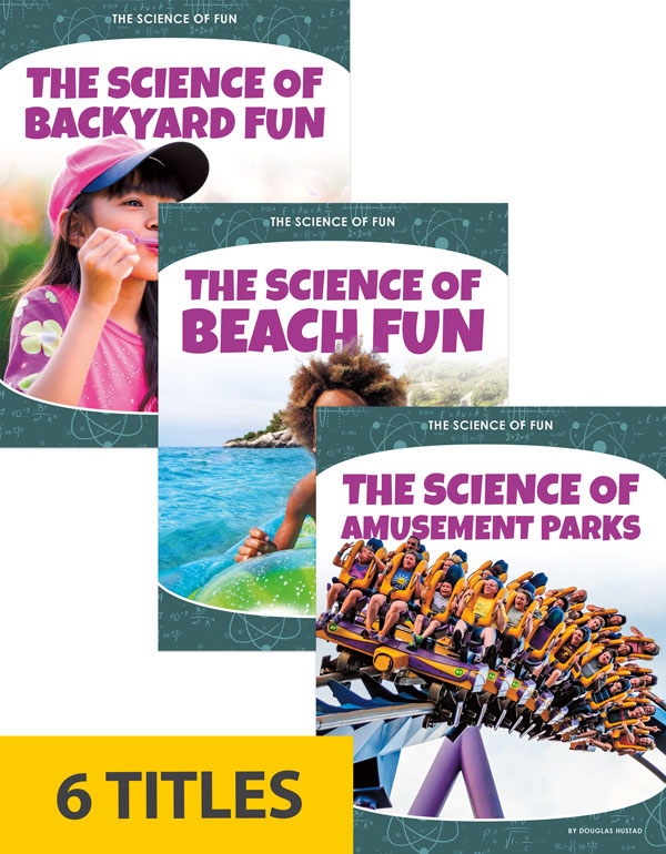 From riding a roller coaster to riding a wave, there are many ways to have fun. Some people enjoy playing catch with friends. Others prefer zipping down a waterslide. The Science of Fun examines the science behind all your favorite activities. Whether it’s swinging at a playground or having a snowball fight during the winter, understanding the science of each activity can make both science and the activity more interesting and fun!