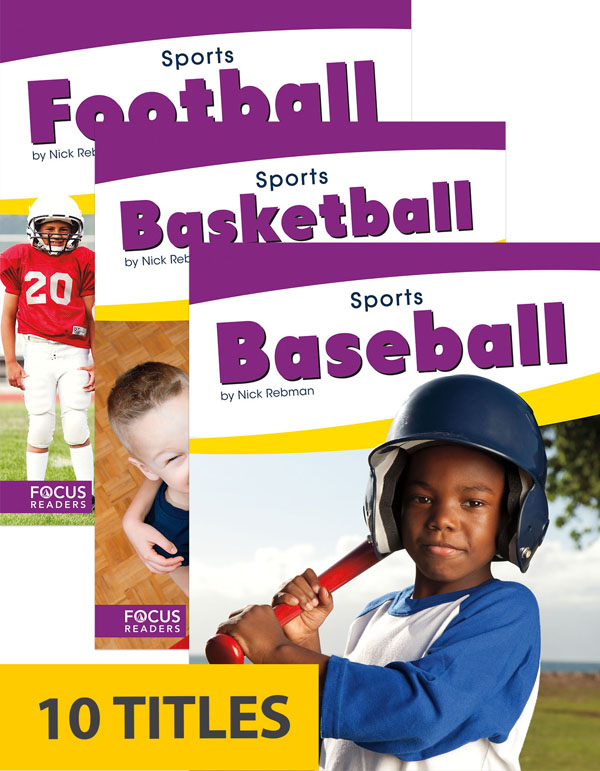 This series introduces early readers to some of the world’s most exciting sports. With simple text and vibrant photos, each book helps readers learn about the sport’s objective, rules, equipment, and more.