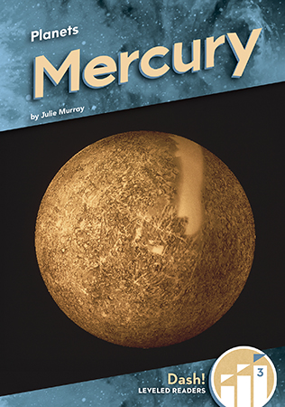 This title will teach readers all about the very hot, closest planet to the sun, Mercury! The title will cover important information, like how Mercury is the fastest moving planet in our solar system. This is a Level 3 title and is written specifically for transitional readers. Aligned to Common Core Standards and correlated to state standards. Dash! is an imprint of Abdo Zoom, a division of ABDO.