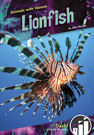 Lionfish may be beautiful, but stay away from their venomous fin rays! This title introduces readers to the lionfish and why and how it uses its powerful venom. This title is at a Level 1 and is written specifically for beginning readers. Aligned to Common Core standards & correlated to state standards.
