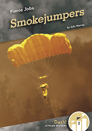 Being a smokejumper is a fierce job filled with wildfire control and jumping from helicopters! Only the best and bravest can do this job. This title is at a Level 2 and is written specifically for emerging readers. Aligned to Common Core standards & correlated to state standards.