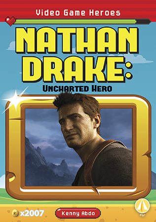 This title focuses on video game hero Nathan Drake! It breaks down the origin of his character, explores the Uncharted franchise, and his legacy. This hi-lo title is complete with thrilling and colorful photographs, simple text, glossary, and an index. Aligned to Common Core Standards and correlated to state standards.