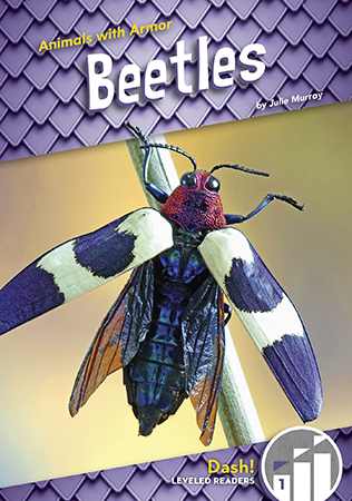 Beginning readers will gain insight on where beetles live, what they like to eat, and how their 