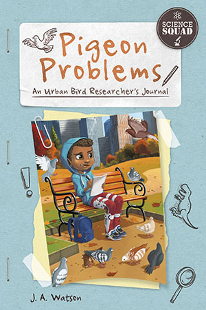 Pigeon Problems: An Urban Bird Researcher’s Journal