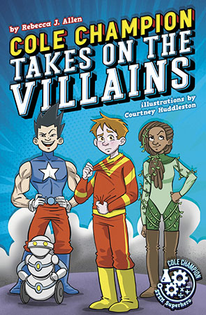 Hi, I’m Cole Champion, and I’m finally finding my place at HERO Junior High. But now the villains have arrived. Every two years, my school’s heroes-in-training test their powers against the villains-in-training from WICKED Junior High. It’s bad enough that I have to keep my lack of powers a secret. But some of the villains-in-training are acting suspicious, and it doesn’t seem like they’re here to play fair.

To figure out what’s going on, I’ll need the help of my new friends. But as amazing as super-strong Boulder and plant-powered Thorn are, their powers are still limited. At least they’re used to working as a team . . . right?