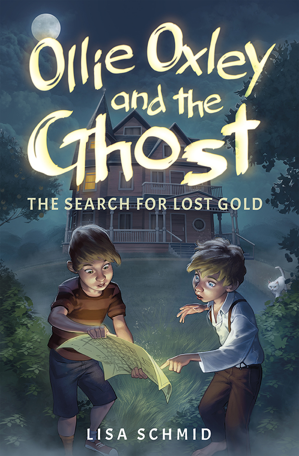 Ollie Oxley And The Ghost: The Search For Lost Gold
