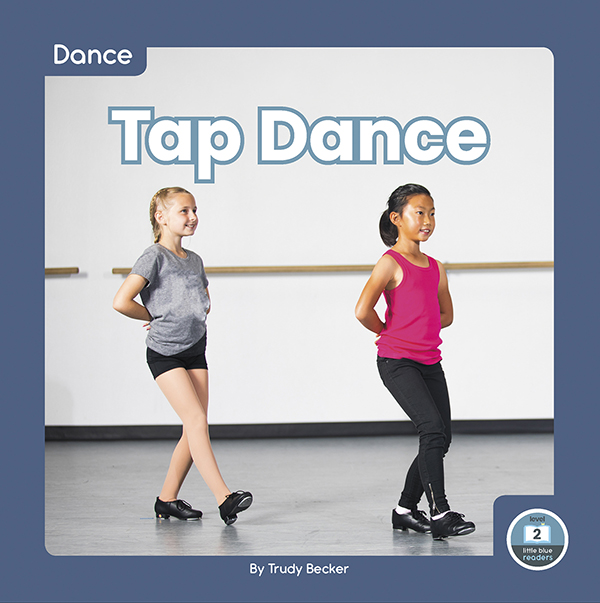 This fun book explores the world of tap dance, from the background to the moves to the outfits. The book includes simple text and vibrant photos, making it a perfect choice for beginning readers. It also includes a table of contents, picture glossary, and index. This Little Blue Readers book is at Level 2, aligned to reading levels of grades K-1 and interest levels of grades PreK-2.