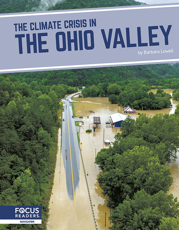 This urgent title examines the typical climate of the Ohio Valley, how climate change is affecting it, and ways the region can fight against and adapt to the climate emergency. The book also features informative sidebars, a 