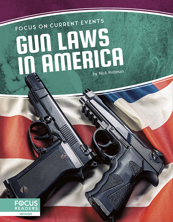 This book explores gun laws in America, highlighting the history of the topic, an analysis of the events that shaped it, and an overview of the debates surrounding the topic. The book also includes a table of contents, two infographics, informative sidebars, two Case Study special features, quiz questions, a glossary, additional resources, and an index. This Focus Readers title is at the Voyager level, aligned to reading levels of grades 5-6 and interest levels of grades 5-9.