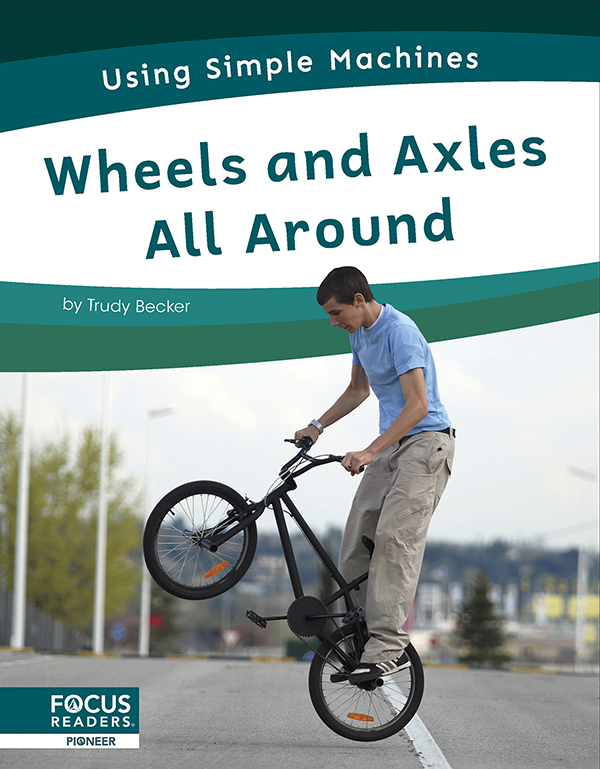 This informative book introduces young readers to wheels and axles, describing how they work, how they help people do jobs, and how they are used for fun. The book also includes a 