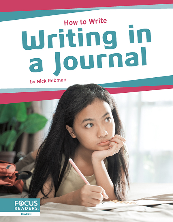 This engaging book helps readers understand how to write in a journal, conveying this writing’s purpose, its essential elements, and all steps of the writing process. Each book also features a “Write Like a Pro” special feature, infographic, several “Did You Know?” facts, a table of contents, a reading comprehension quiz, a glossary, additional resources, and an index. This Focus Readers series is at the Beacon level, aligned to reading levels of grades 2–3 and interest levels of grades 3–5.