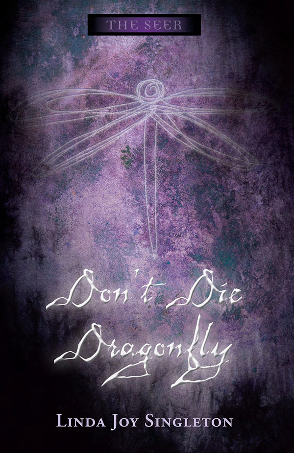 Don’t Die, Dragonfly