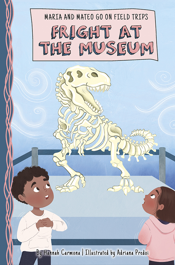 Maria and Mateo are excited for their overnight field trip to the natural history museum. That is, until they learn they’ll be sleeping near a model of one of the largest land dinosaurs ever. Now their field trip is turning into a real-life nightmare! Can the cousins overcome their fears to have a great time?

Cousins Maria and Mateo are two curious second graders who love experiencing new things, and their school’s field trips are the perfect opportunities to do just that. Join these high-spirited cousins as they learn more about themselves and the world around them through field trips to a zoo, a natural history museum, an orchestra, and a flower farm.