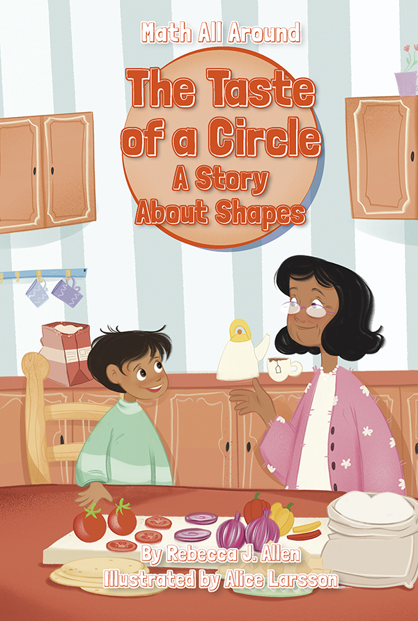 The Taste Of A Circle: A Story About Shapes